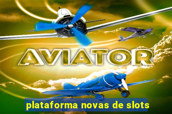 plataforma novas de slots